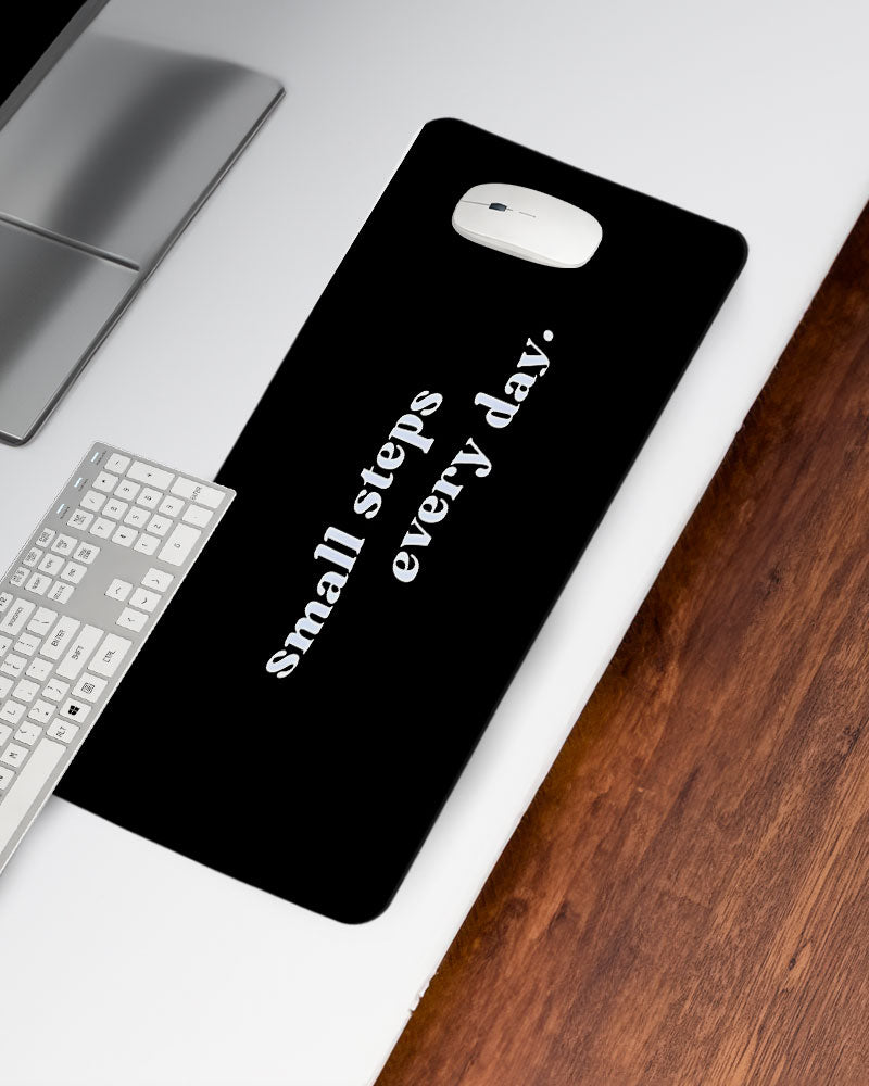 Small steps Every day! Desk Mat